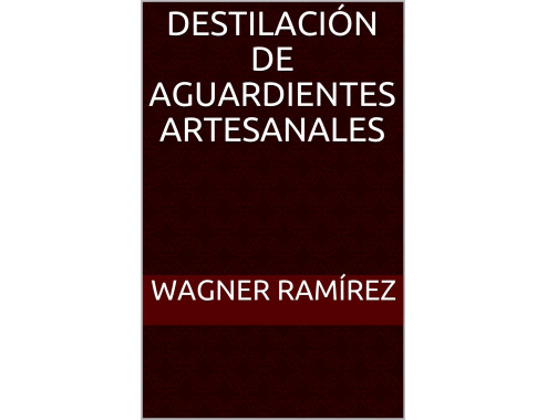 Destilación de Aguardientes Artesanales