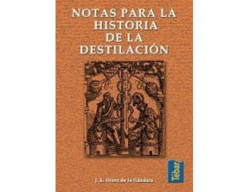 NOTAS PARA LA HISTORIA DE LA DESTILACION